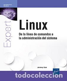 books: LINUX DE LA LINEA DE COMANDOS A LA ADMINISTRACION DEL SISTE - GAK, JEREMY