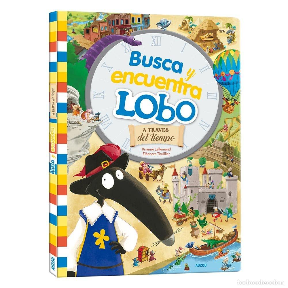 books: BUSCA Y ENCUENTRA DE LOBO A TRAVES DEL TIEMPO - LALLEMAND, ORIANNE