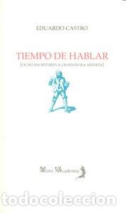 books: TIEMPO DE HABLAR - CASTRO, EDUARDO