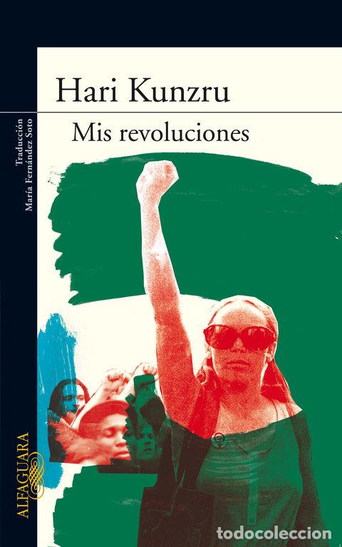 books: MIS REVOLUCIONES - KUNZRU, HARI