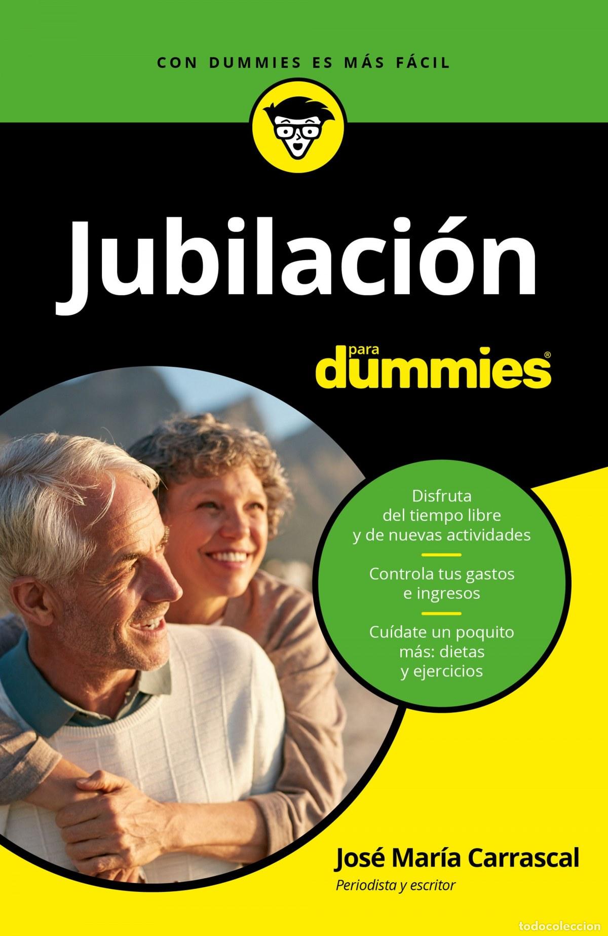 books: JUBILACI&Oacute;N PARA DUMMIES - Carrascal, Jos&eacute; Mar&iacute;a