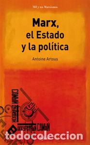 Libri: MARX EL ESTADO Y LA POLITICA - ARTOUS, ANTOINE