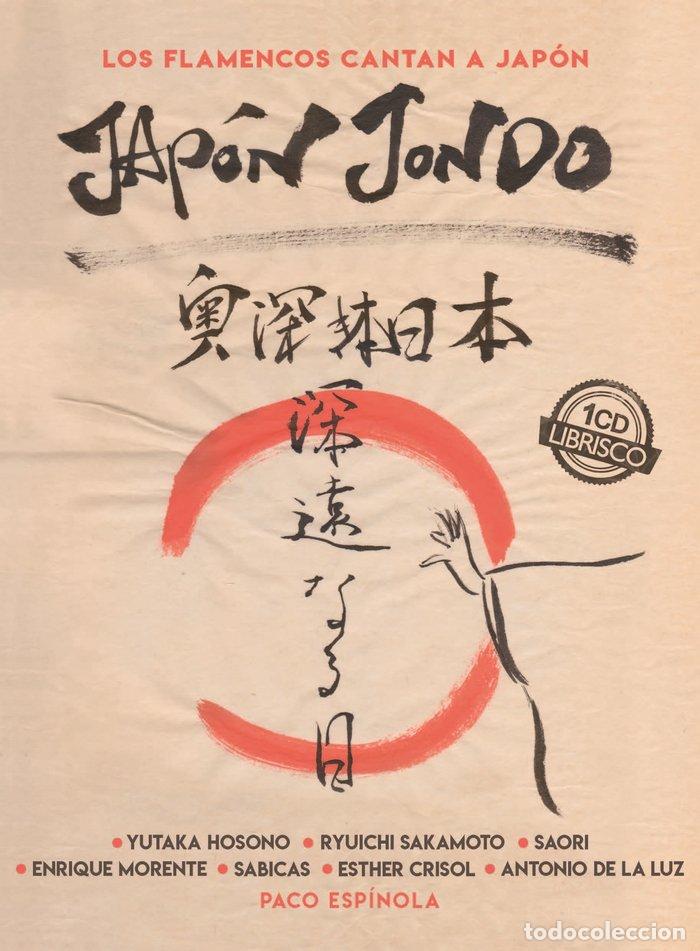 Libros: JAPON JONDO LOS FLAMENCOS CANTAN A JAPON +CD - ESPINOLA, PACO