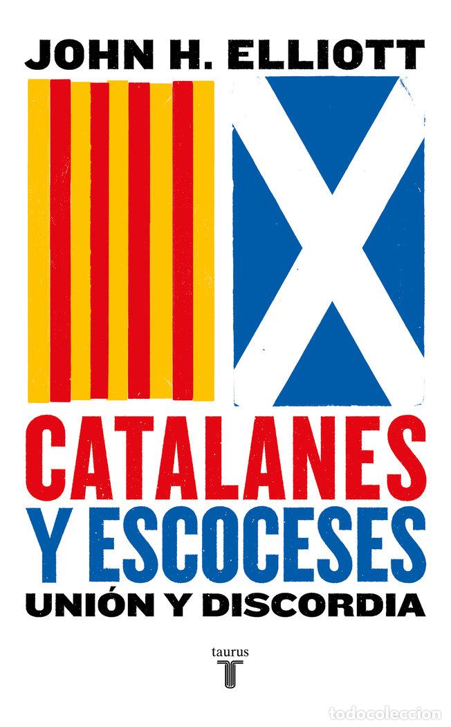 Libros: CATALANES Y ESCOCESES - ELLIOTT, JOHN H