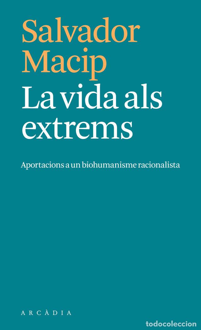 Libros: LA VIDA ALS EXTREMS - MACIP, SALVADOR