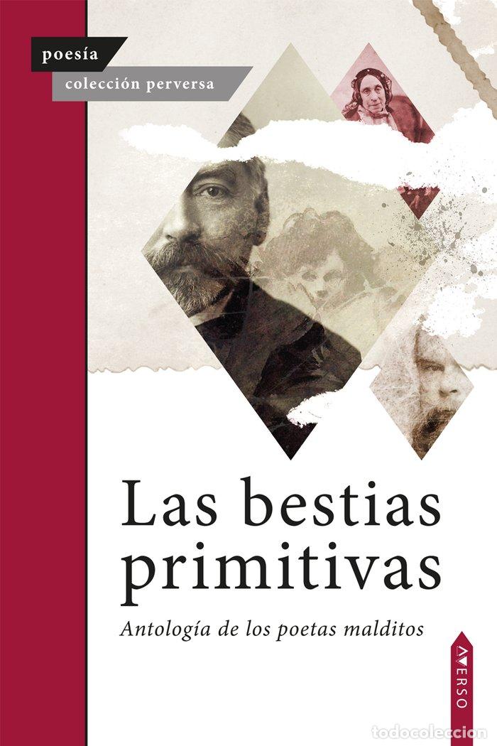 Libros: LAS BESTIAS PRIMITIVAS - POESIA, AVERSO