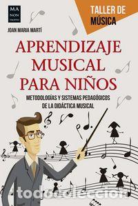 Libros: APRENDIZAJE MUSICAL PARA NI&Ntilde;OS - MARTI, JOSE MARIA