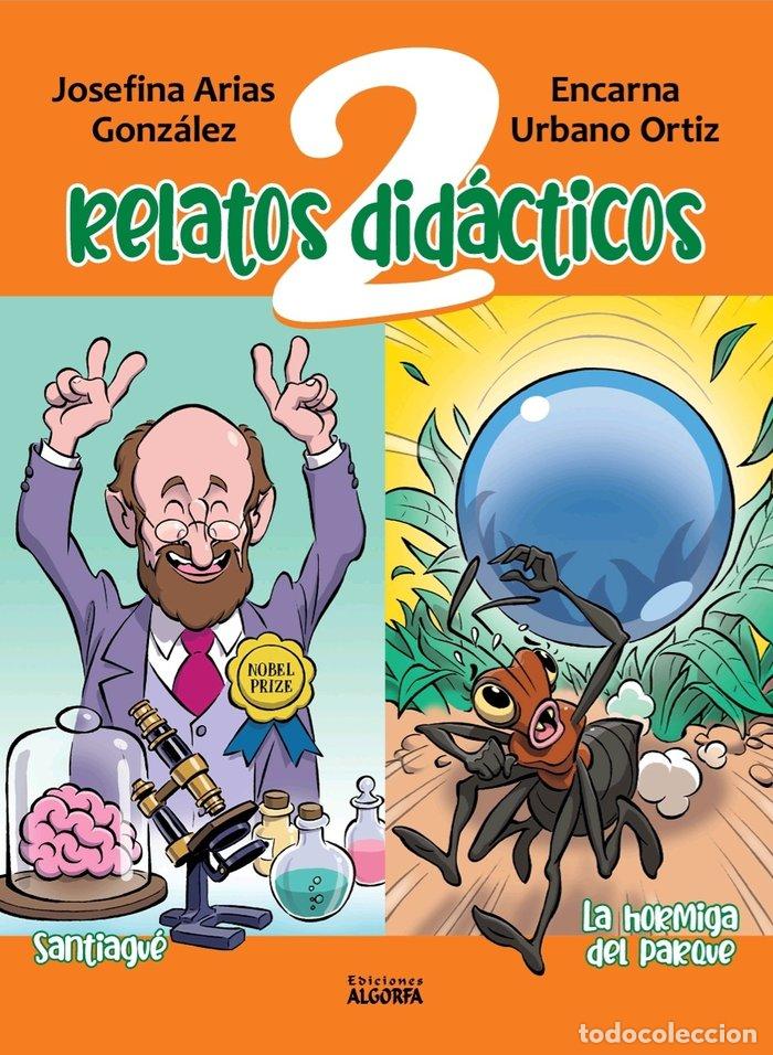 Livros: DOS RELATOS DIDACTICOS SANTIAGUE Y LA HORMIGA DEL PARQUE - ARIAS, JOSEFINA