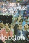 Livros: NEOLIBERALES NEOCONSERVADORES AZNARIANOS - TAIBO C