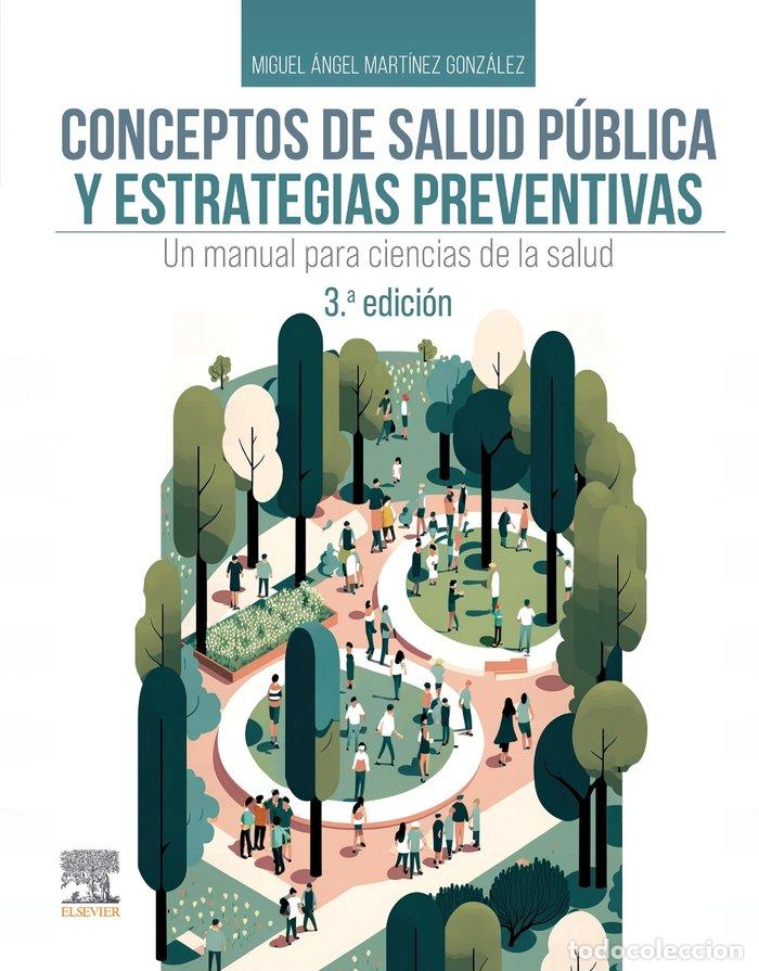 Livros: CONCEPTOS DE SALUD PUBLICA Y ESTRATEGIAS PREVENTIVAS 3&ordf; ED - MARTINEZ GONZALEZ
