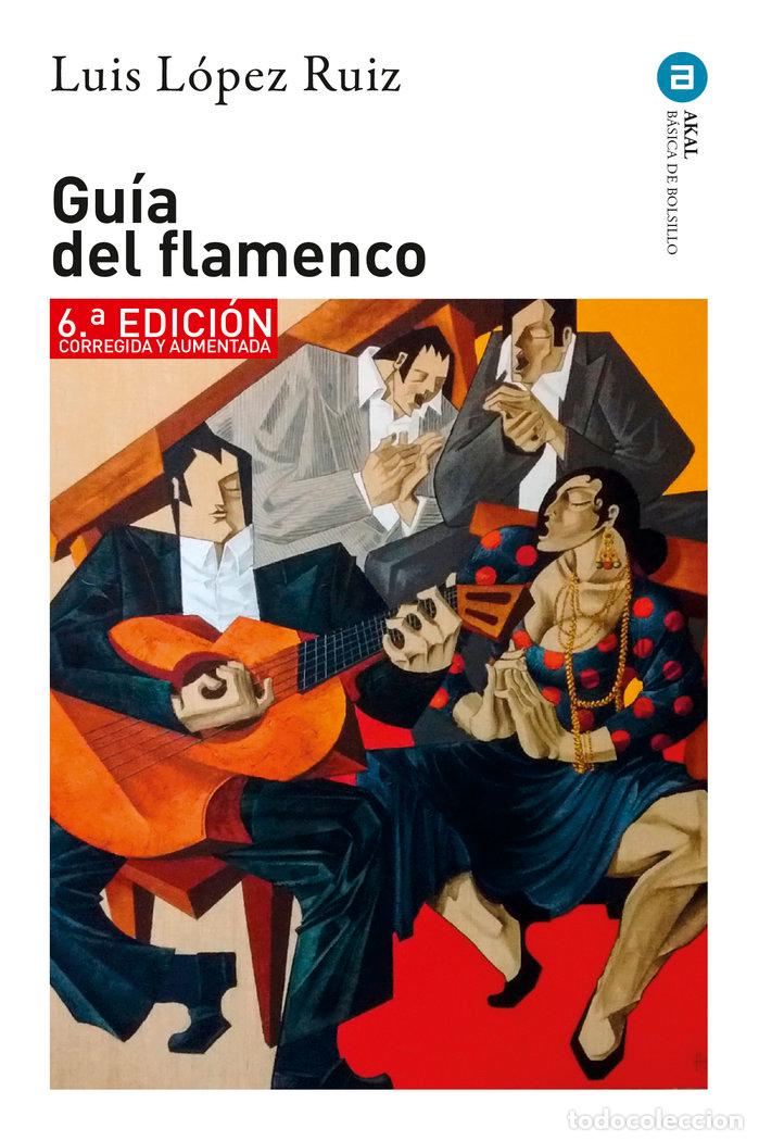 Libros: GUIA DEL FLAMENCO - LOPEZ RUIZ, LUIS