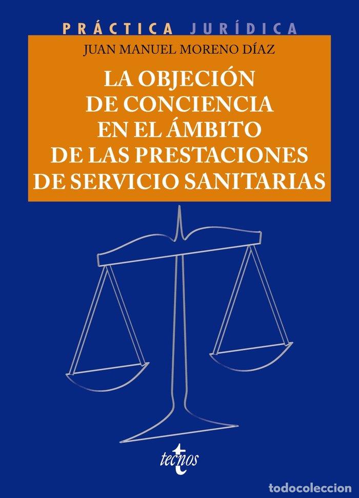 books: LA OBJECION DE CONCIENCIA LABORAL EN EL AMBITO DE LAS PRESTA - MORENO DIAZ, JUAN MANUEL