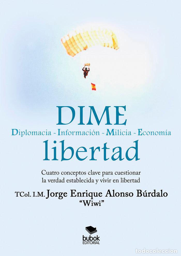 Libros: DIME LIBERTAD - ALONSO BURDALO, JORGE ENRIQUE