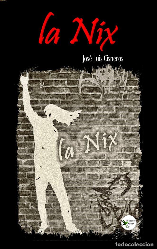 Libros: LA NIX - CISNEROS, JOSE LUIS