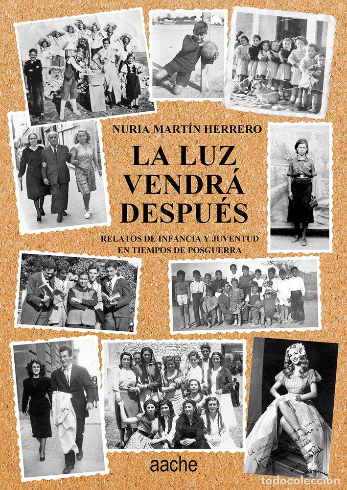 Libri: LA LUZ VENDRA DESPUES - MARTIN HERRERO, NURIA