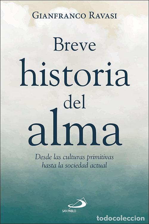 Livros: BREVE HISTORIA DEL ALMA - GIANFRANCO RAVASI