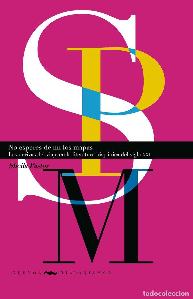 books: NO ESPERES DE MI LOS MAPAS - PASTOR, SHEILA