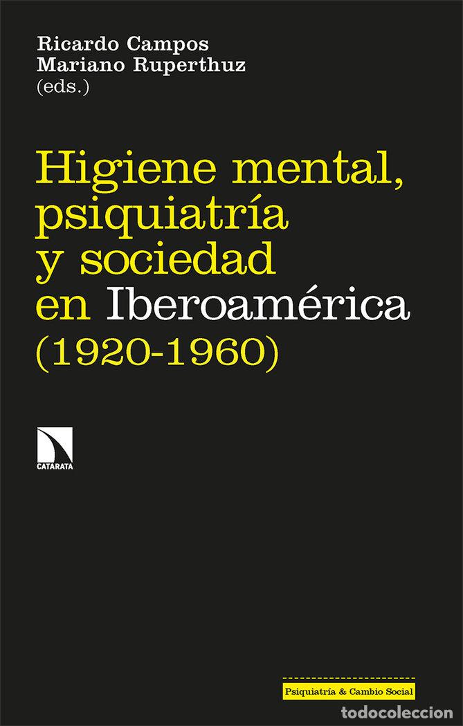 books: HIGIENE MENTAL PSIQUIATRIA Y SOCIEDAD EN IBEROAMERICA - CAMPOS