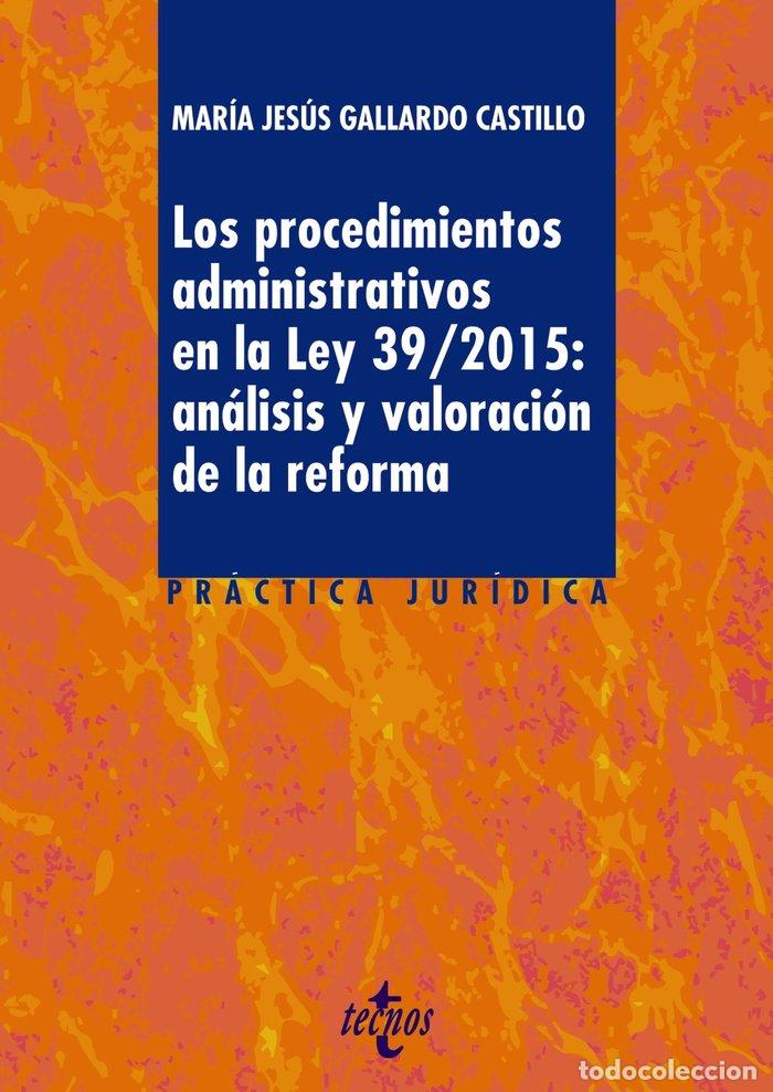 Livres: PROCEDIMIENTOS ADMINISTRATIVOS EN LA LEY 39/2015: ANALISIS Y - GALLARDO CASTILLO, MARIA JESUS