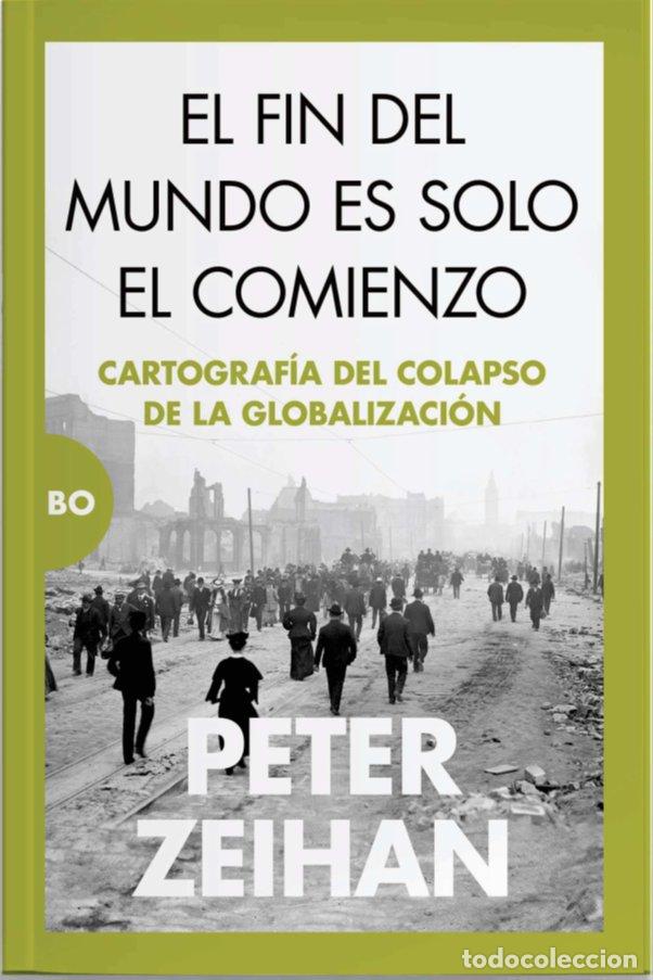 Livres: FIN DEL MUNDO ES SOLO EL COMIENZO,EL - ZEIHAN, PETER