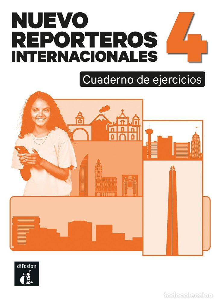 Libros: NUEVO REPORTEROS INTERNACIONALES 4 CUADERNO DE EJERCICIOS - SERFATY, CLARA