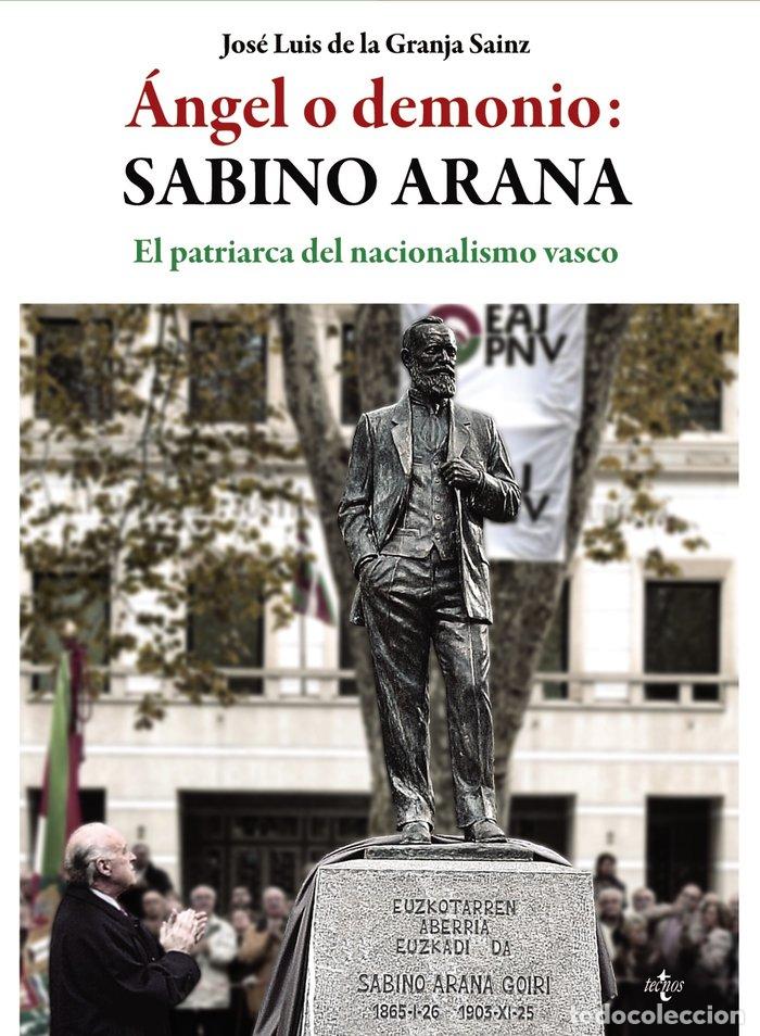 Libros: ANGEL O DEMONIO SABINO ARANA - GRANJA SAINZ, JOSE LUIS DE LA