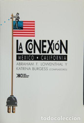 Libros: CONEXION MEXICO-CALIFORNIA,LA - .