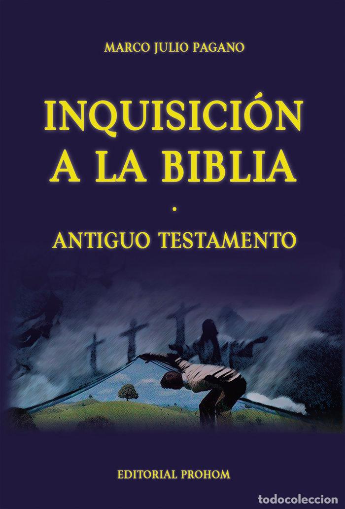 Libros: INQUISICION A LA BIBLIA ANTIGUO TESTAMENTO - PAGANO, MARCO JULIO