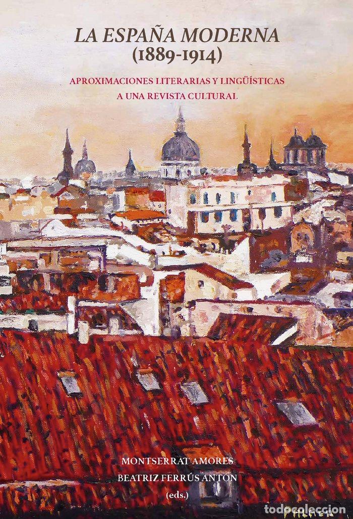 Libri: ESPA&Ntilde;A MODERNA (1889-1914),LA - .