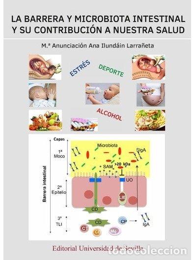 Libri: LA BARRERA Y MICROBIOTA INTESTINAL Y SU CONTRIBUCION A NUES - ILUNDAIN LARRA&Ntilde;ETA, M&ordf; ANUNCIACION