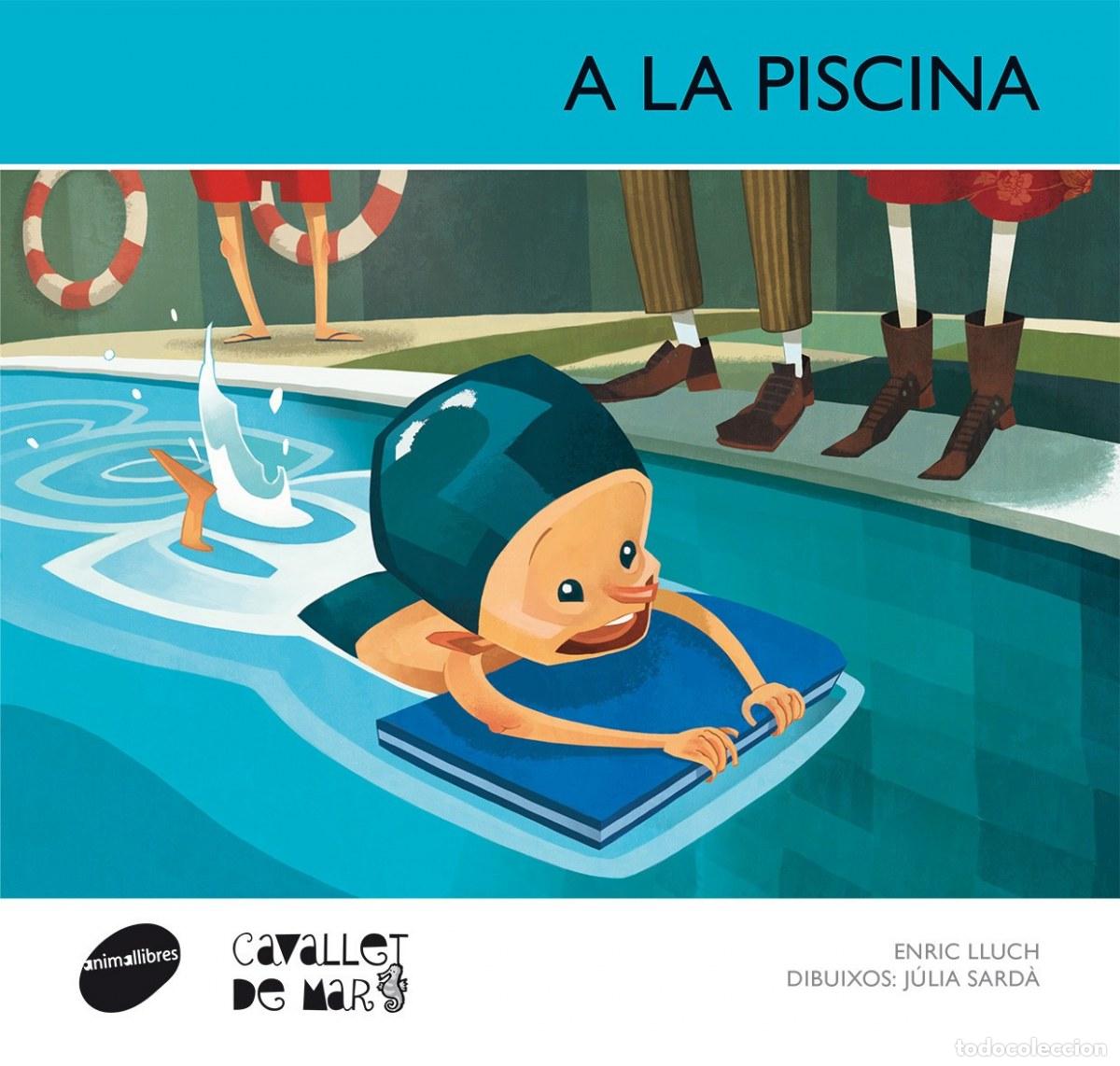Libros: A LA PISCINA - LLUCH, ENRIC
