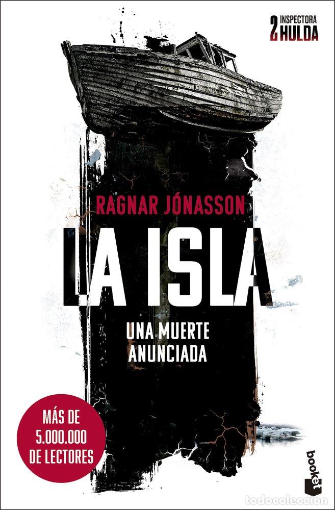 Libros: LA ISLA SERIE INSPECTORA HULDA 2 - RAGNAR JONASSON