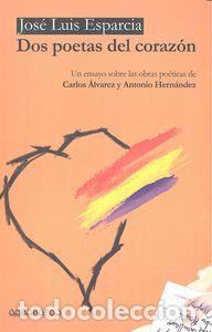 books: DOS POETAS DEL CORAZON - ESPARCIA GIL, JOSE LUIS