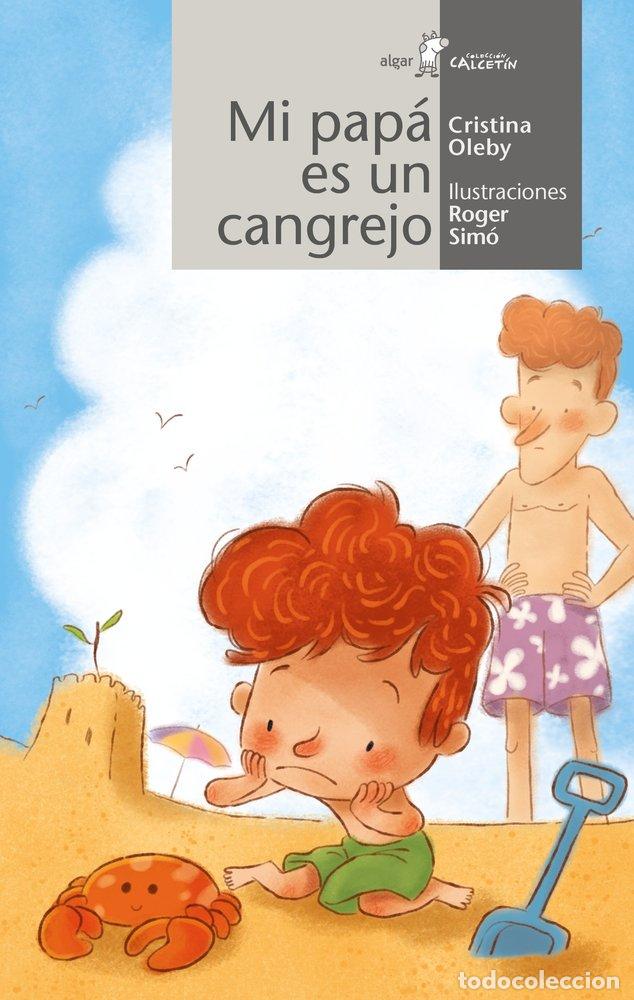 books: MI PAPA ES UN CANGREJO - CRISTINA OLEBY