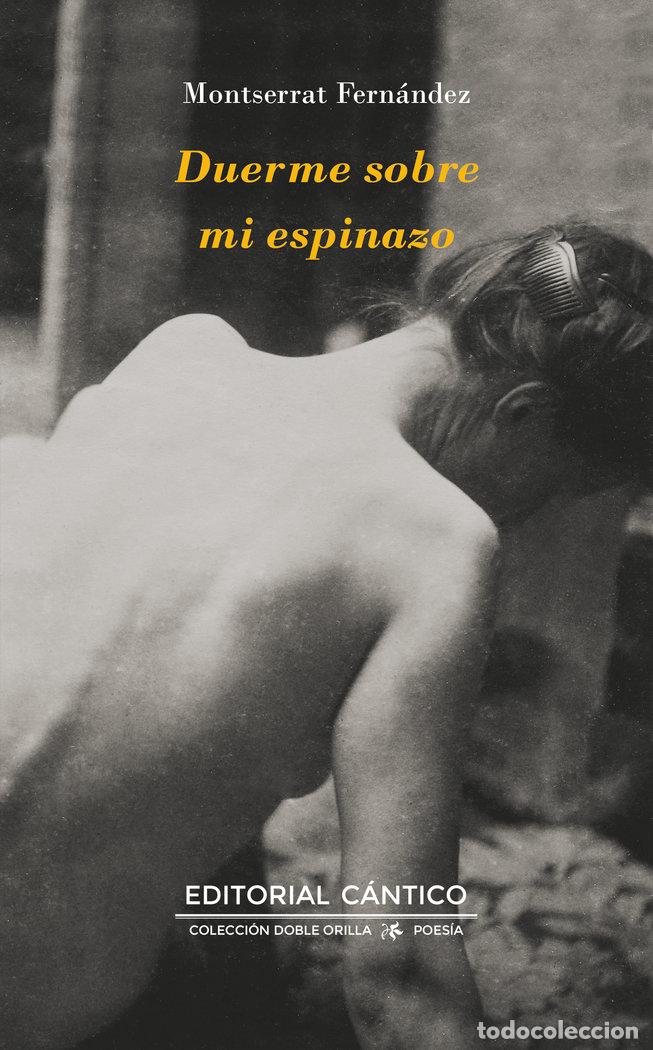 B&uuml;cher: DUERME SOBRE MI ESPINAZO - MONTSERRAT FERNANDEZ MARTIN