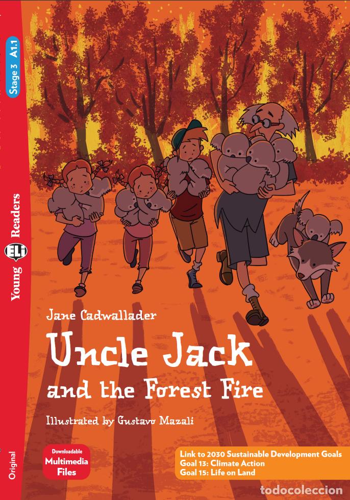 Libri: UNCLE JACK AND THE FOREST FIRE - A1.1 - Varios autores