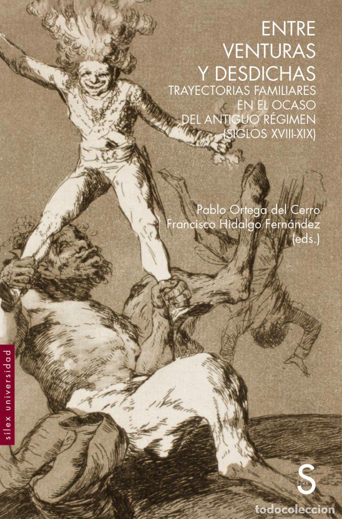 Livres: ENTRE VENTURAS Y DESDICHAS - ORTEGA-DEL-CERRO, PABLO