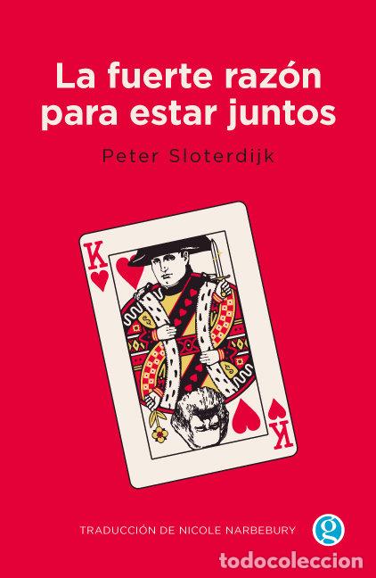 books: FUERTE RAZON PARA ESTAR JUNTOS,LA - SLOTERDIJK, PETER