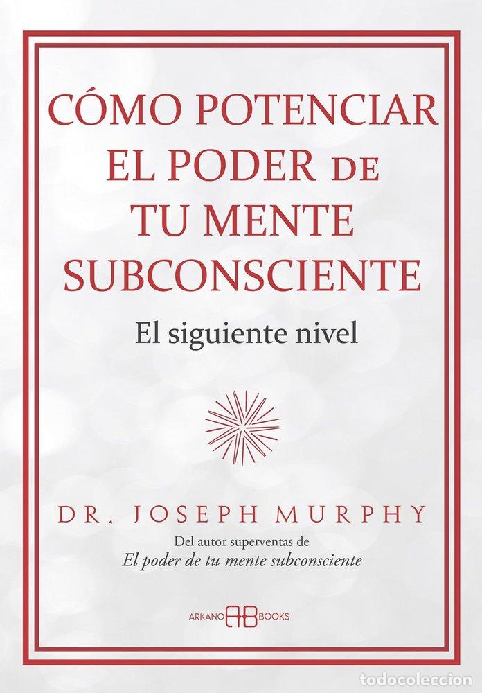 books: COMO POTENCIAR EL PODER DE TU MENTE SUBCONSCIENTE - MURPHY, DR. JOSEPH