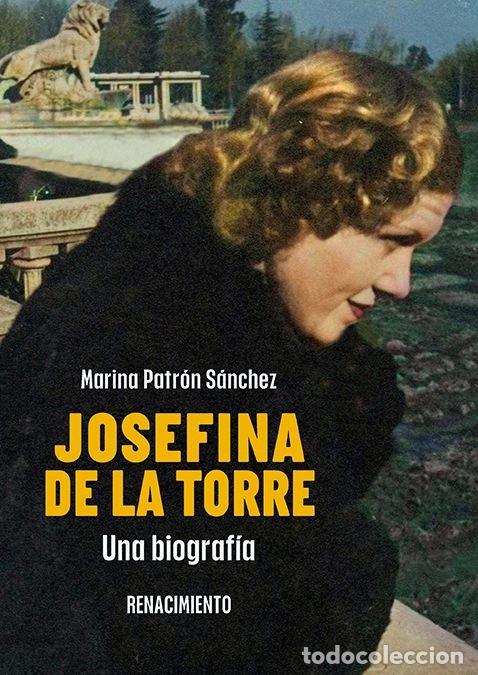 Livros: JOSEFINA DE LA TORRE UNA BIOGRAFIA - PATRON SANCHEZ, MARINA