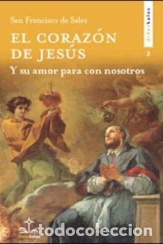B&uuml;cher: EL CORAZON DE JESUS - DE ASIS, SAN FRANCISCO