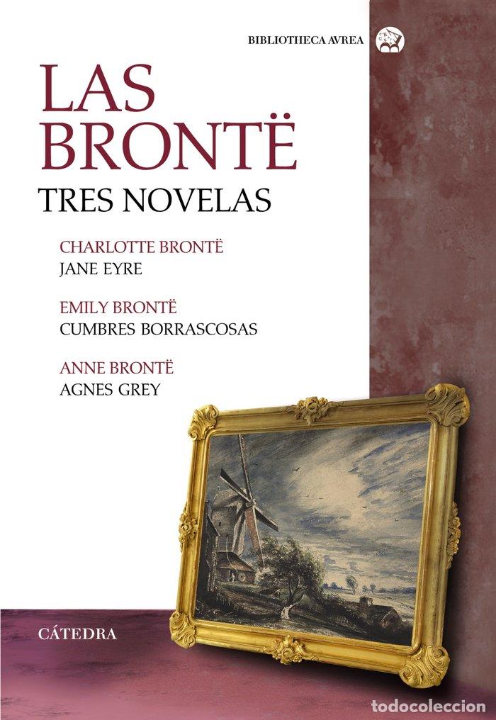 Livres: BRONTE TRES NOVELAS,LAS - EMILY BRONTE
