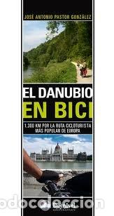 Livres: DANUBIO EN BICI - PASTOR GONZALEZ, JOSE ANTONIO