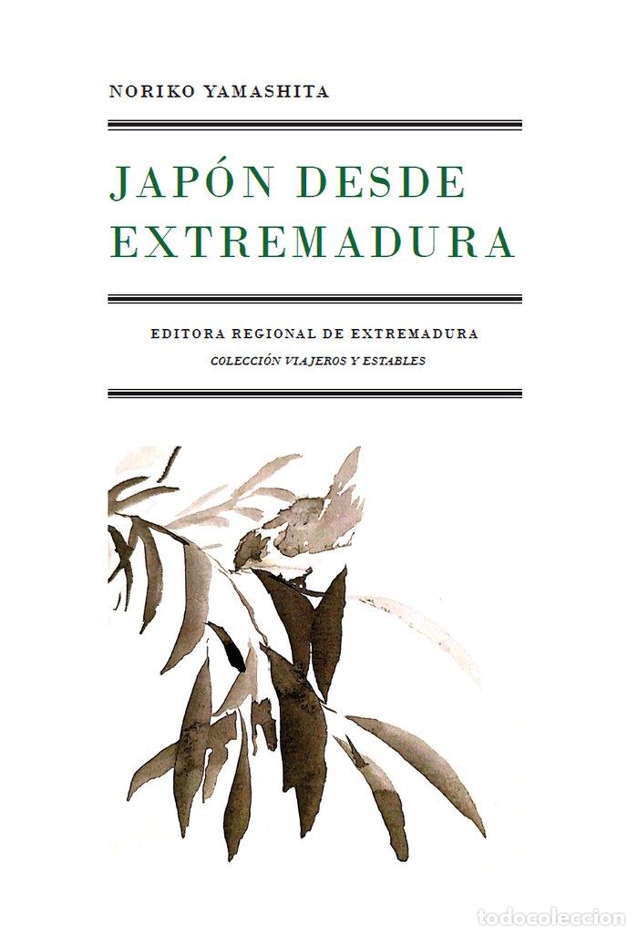 Livres: JAPON DESDE EXTREMADURA - YAMASHITA, NORIKO