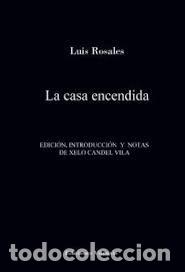 B&uuml;cher: LA CASA ENCENDIDA - LUIS ROSALES