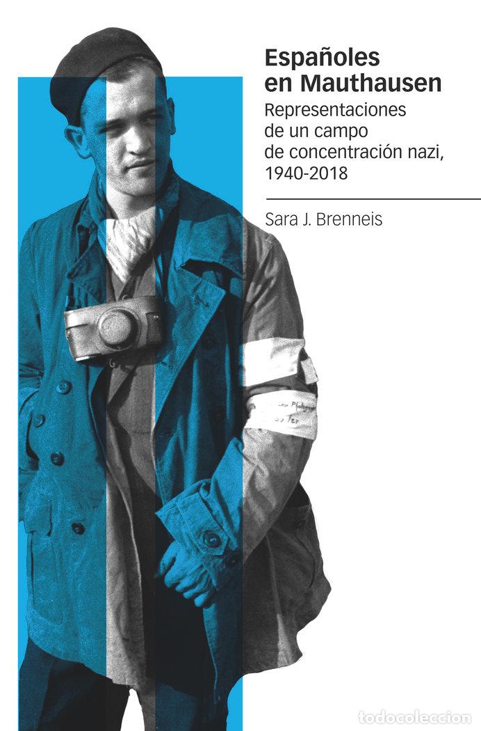 B&uuml;cher: ESPA&Ntilde;OLES EN MAUTHAUSEN - BRENNEIS, SARA J.