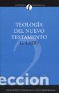 Libros: TEOLOGIA DEL NUEVO TESTAMENTO - LADD, GEORGE ELDON