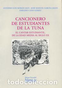 B&uuml;cher: CANCIONERO DE ESTUDIANTES DE LA TUNA.EL CANTAR ESTUDIANTIL, - MORAN SAUS, ANTONIO LUIS (ET.AL)