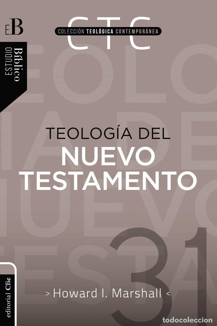 B&uuml;cher: TEOLOGIA DEL NUEVO TESTAMENTO - HOWARD MARSHALL, IAN