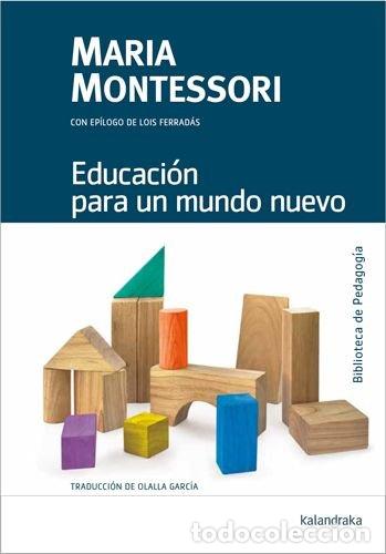 B&uuml;cher: EDUCACION PARA UN MUNDO NUEVO - MONTESSORI, MARIA